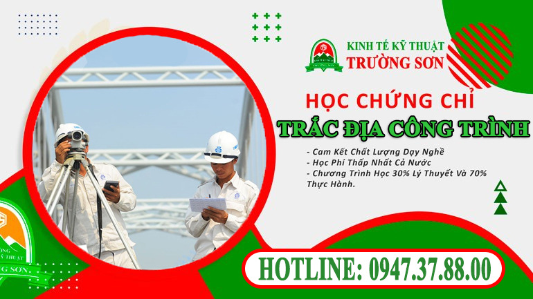Lớp Bồi Dưỡng Nghiệp Vụ Trắc Địa Công Trình Tại Thanh Hóa - Đăng Ký Học Qua SĐT: 0917277977